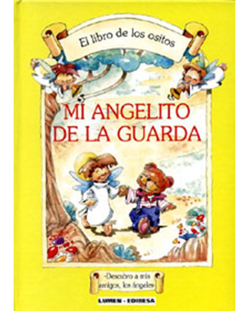 EL LIBRO DE LOS OSITOS MI ANGELITO DE LA GUARDA
