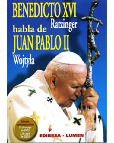 BENEDICTO XVIRATZINGER HABLA DE JUAN PA