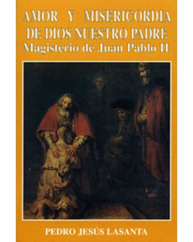 AMOR Y MISERICORDIA DE DIOS NUESTRO PADR