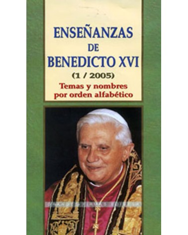 ENSEÑANZAS DE BENEDICTO XVI. TOMO 1 AÑO 2006