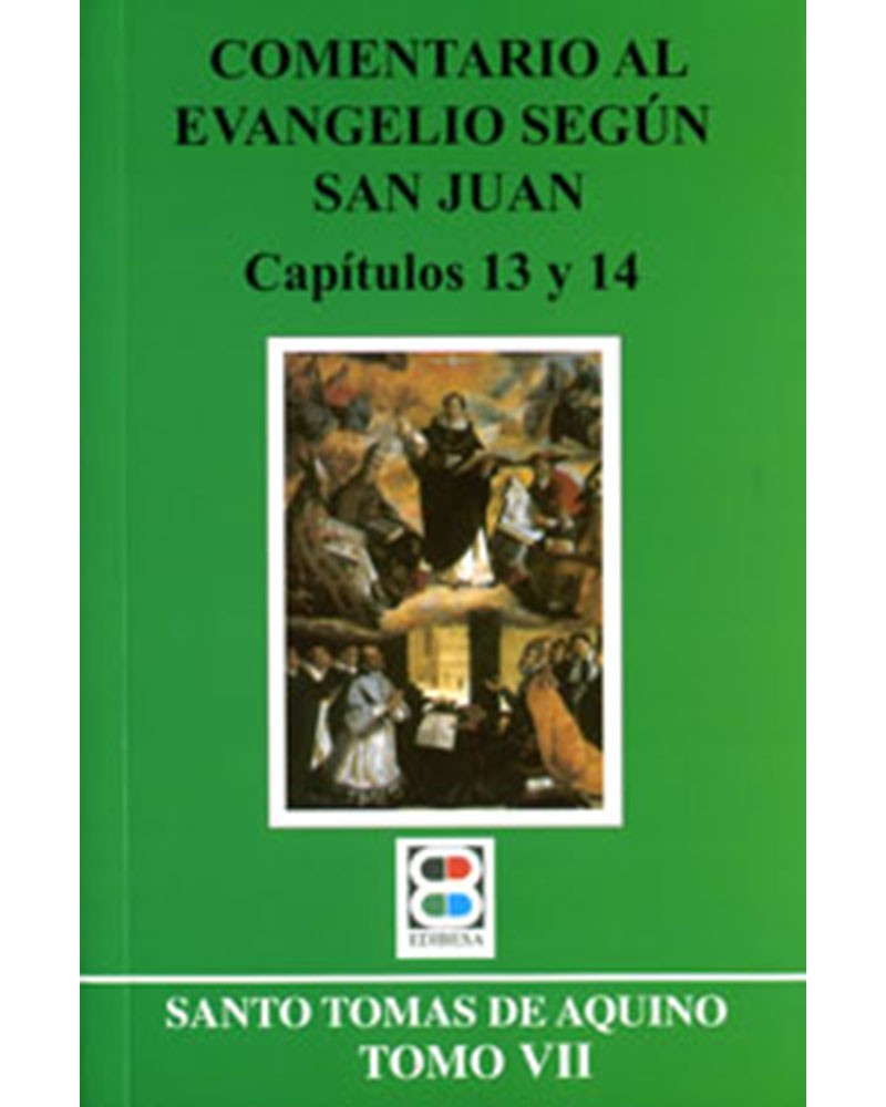 COMENTARIO AL EVG. SEGÚN S. JUAN. TOMO 7