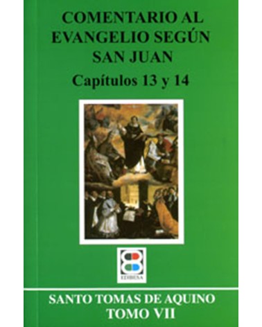 COMENTARIO AL EVG. SEGÚN S. JUAN. TOMO 7