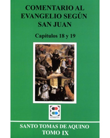 COMENTARIO AL EVG. SEGÚN S. JUAN. TOMO 9