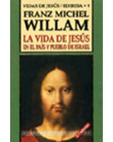 LA VIDA DE JESÚS EN EL PAÍS Y PUEBLO DE