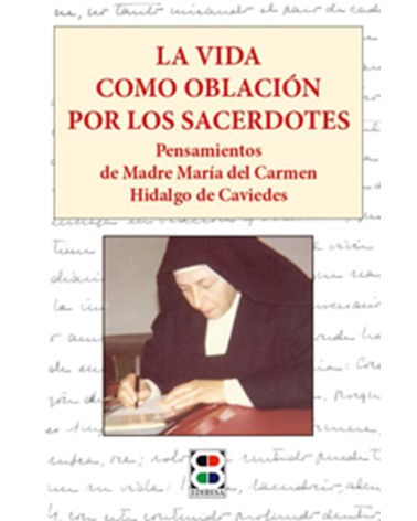 LA VIDA COMO OBLACION POR LOS SACERDOTES
