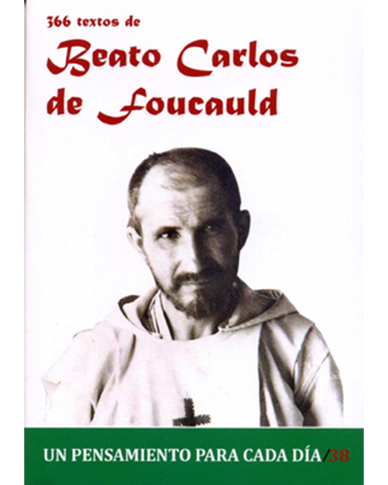 366 TEXTOS DEL BEATO CARLOS DE FOUCAULD
