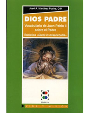 DIOS PADRE. VOCABULARIO DE JUAN PABLO II SOBRE EL PADRE