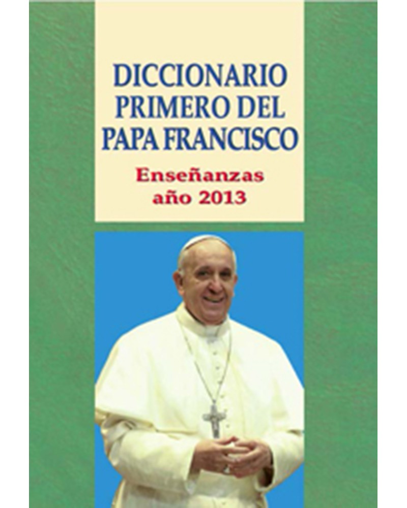 DICCIONARIO PRIMERO DEL PAPA FRANCISCO