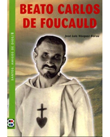 BEATO CARLOS DE FOUCAULD (STOS AMIGOS DE DIOS)