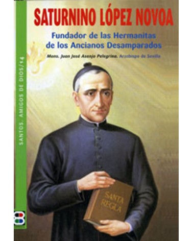 SATURNINO LÓPEZ NOVOA (STOS AMIGOS DE DIOS)