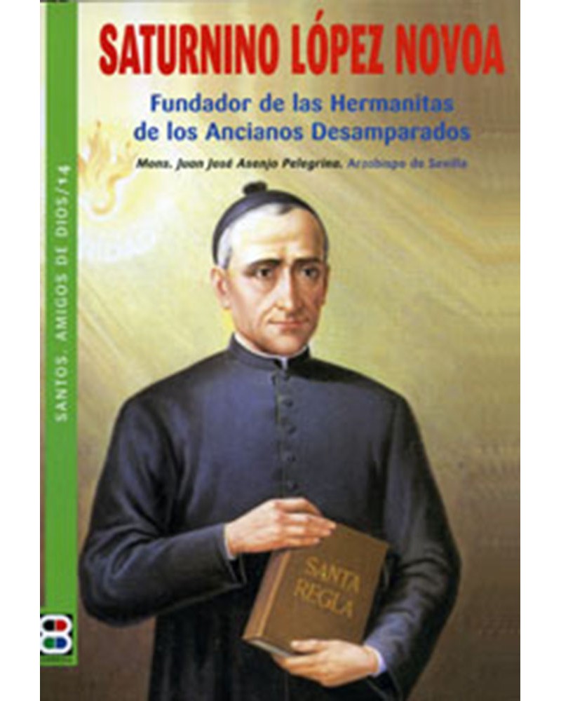 SATURNINO LÓPEZ NOVOA (STOS AMIGOS DE DIOS)