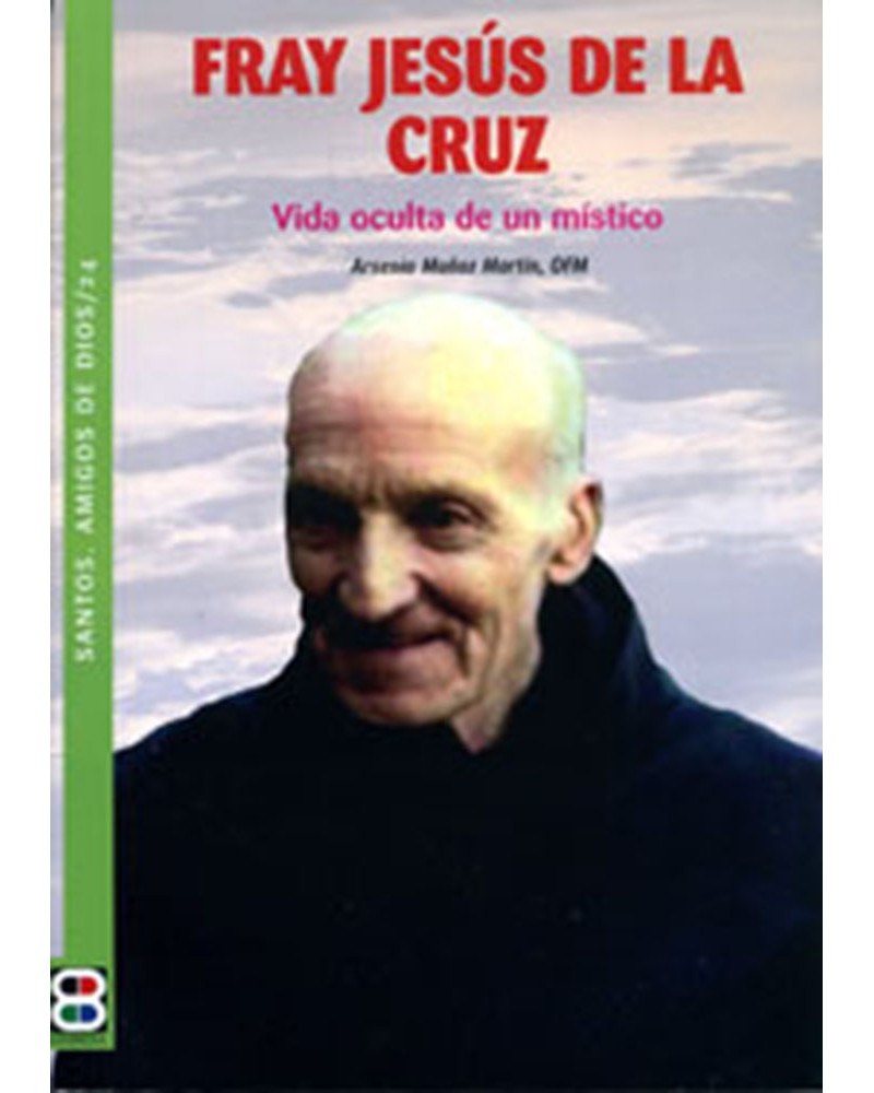 FRAY JESÚS DE LA CRUZ (STOS AMIGOS DE DIOS)