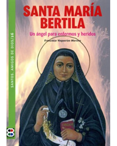 SANTA MARÍA BERTILA (STOS AMIGOS DE DIOS)