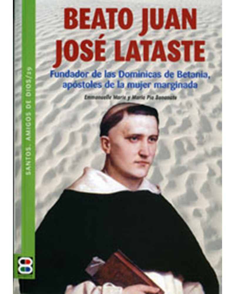 BEATO JUAN JOSÉ LATASTE (STOS AMIGOS DE DIOS)