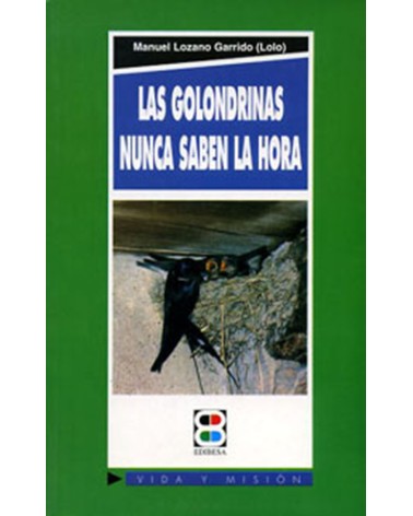 LAS GOLONDRINAS NUNCA SABEN LA HORA