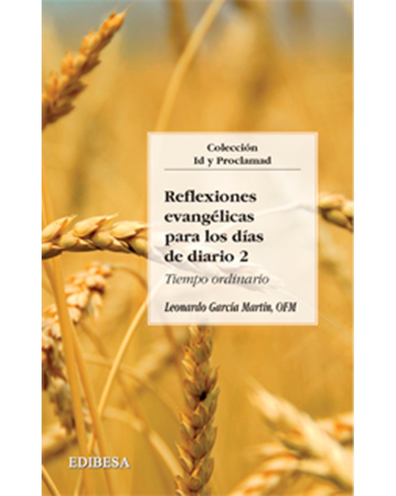 REFLEXIONES EVANGÉLICAS PARA LOS DÍAS DE DIARIO 2.
