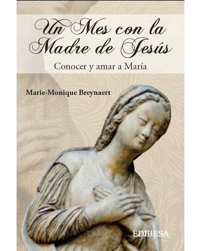 UN MES CON LA MADRE DE JESÚS