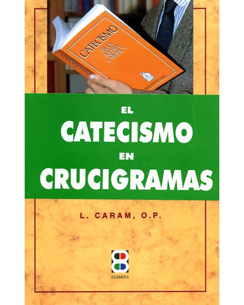 VIVE TU FE. EL CATECISMO EN CRUCIGRAMAS
