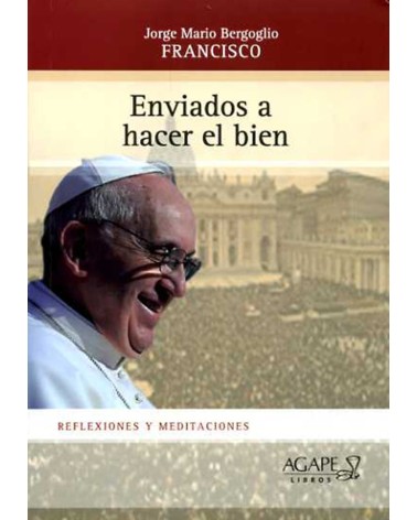 ENVIADOS A HACER EL BIEN