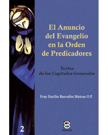 EL ANUNCIO DEL EVANGELIO EN LA ORDEN DE PREDICADORES