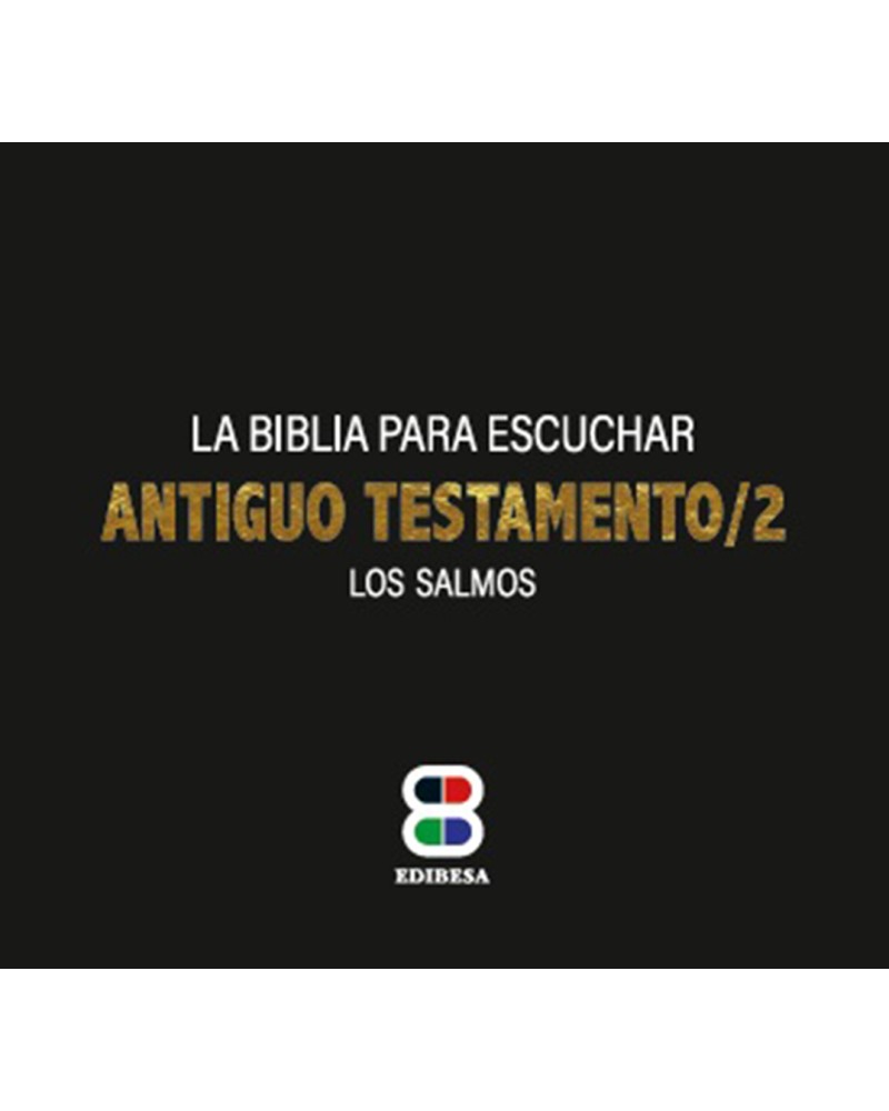 BIBLIA PARA ESCUCHAR 2 (AT. 2) LOS SALMOS (LIBRO4CD) (NVA. ED.)