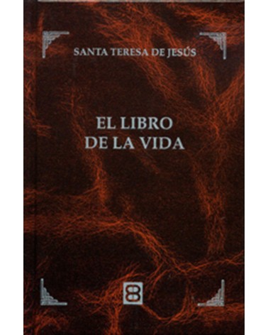 LIBRO DE LA VIDA (STA. TERESA DE JESÚS)