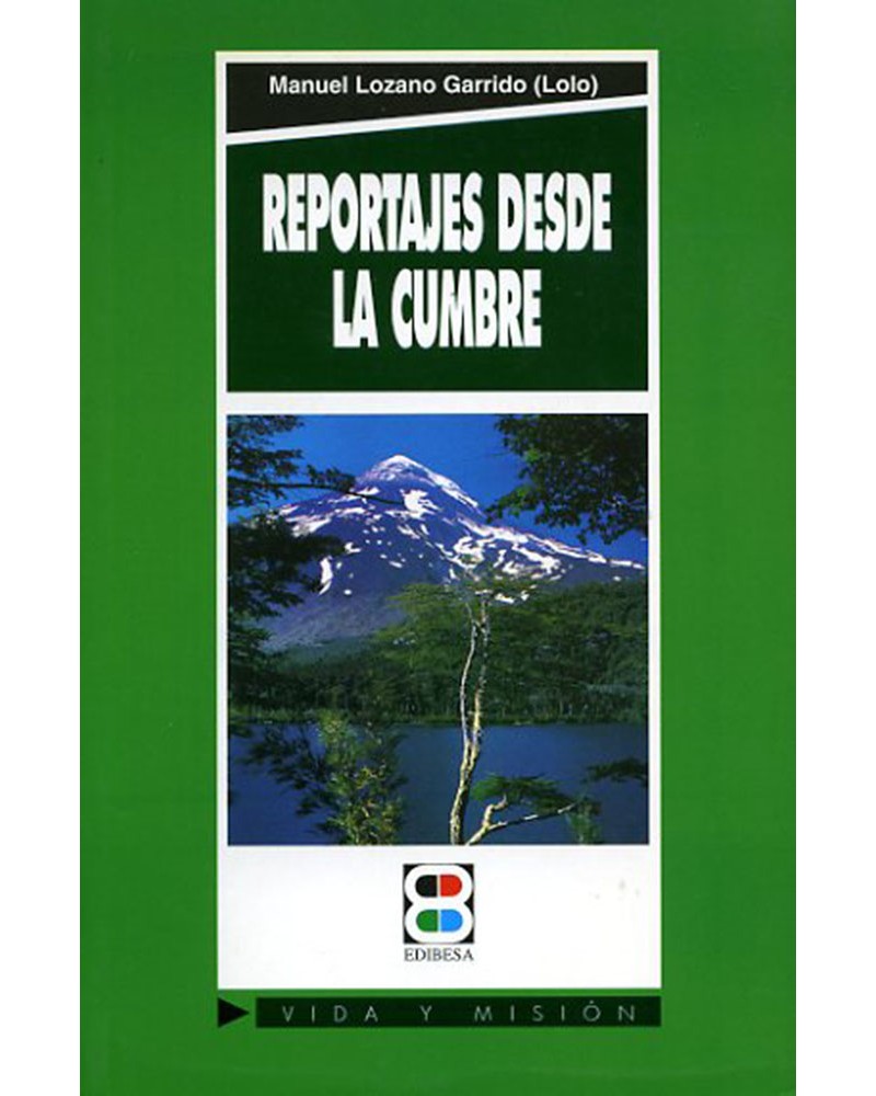 REPORTAJES DESDE LA CUMBRE