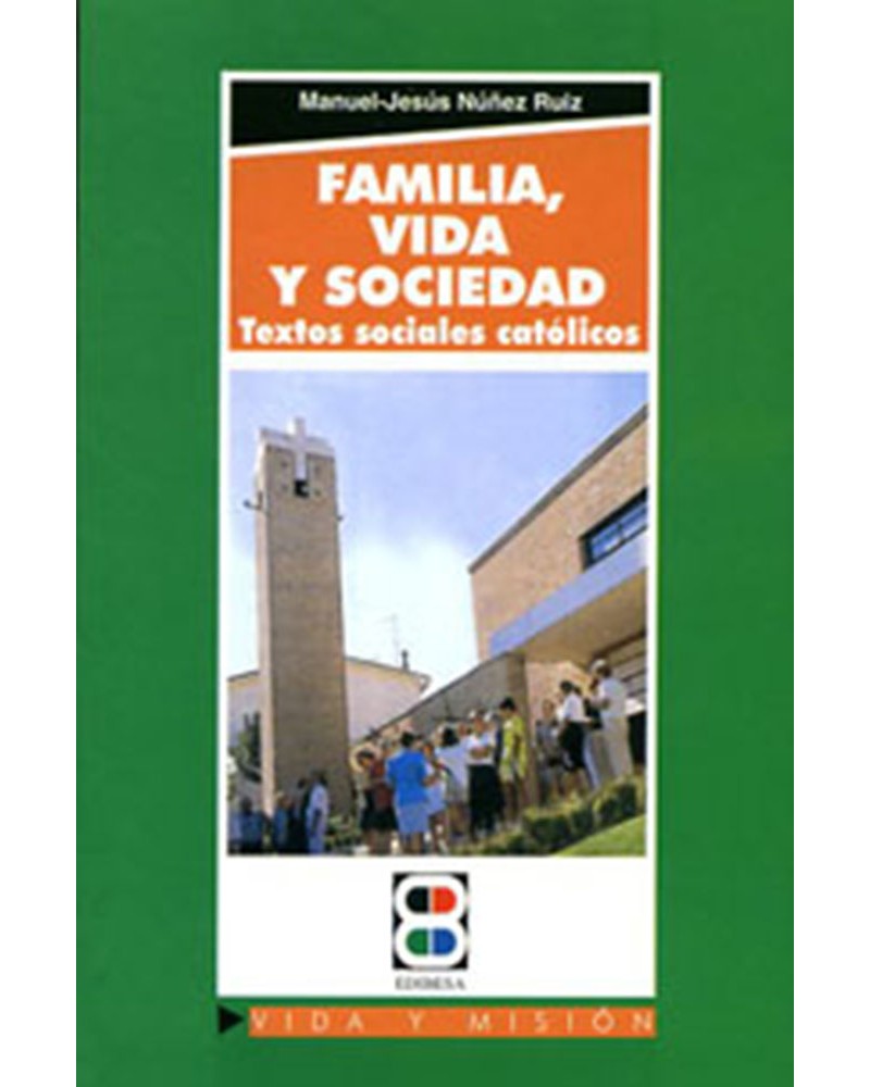 FAMILIA VIDA Y SOCIEDAD