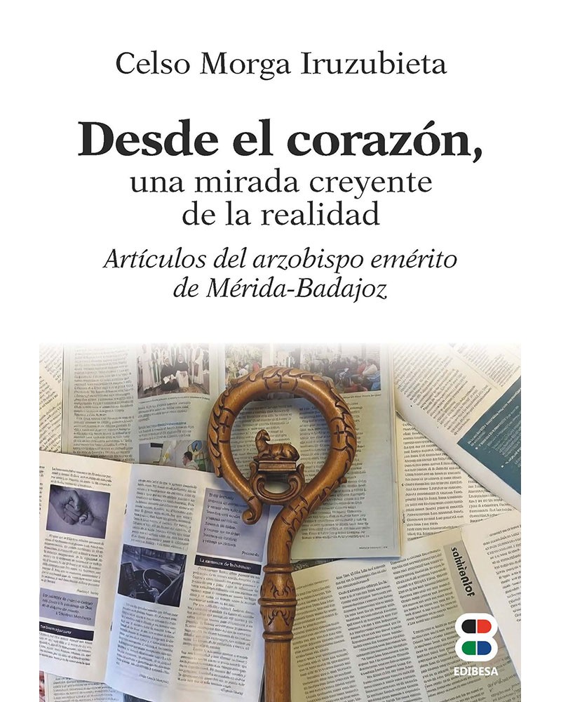 DESDE EL CORAZÓN UNA MIRADA CREYENTE DE