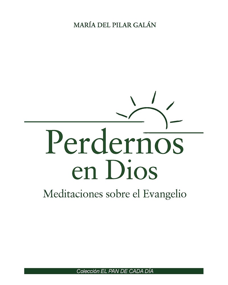 PERDERNOS EN DIOS
