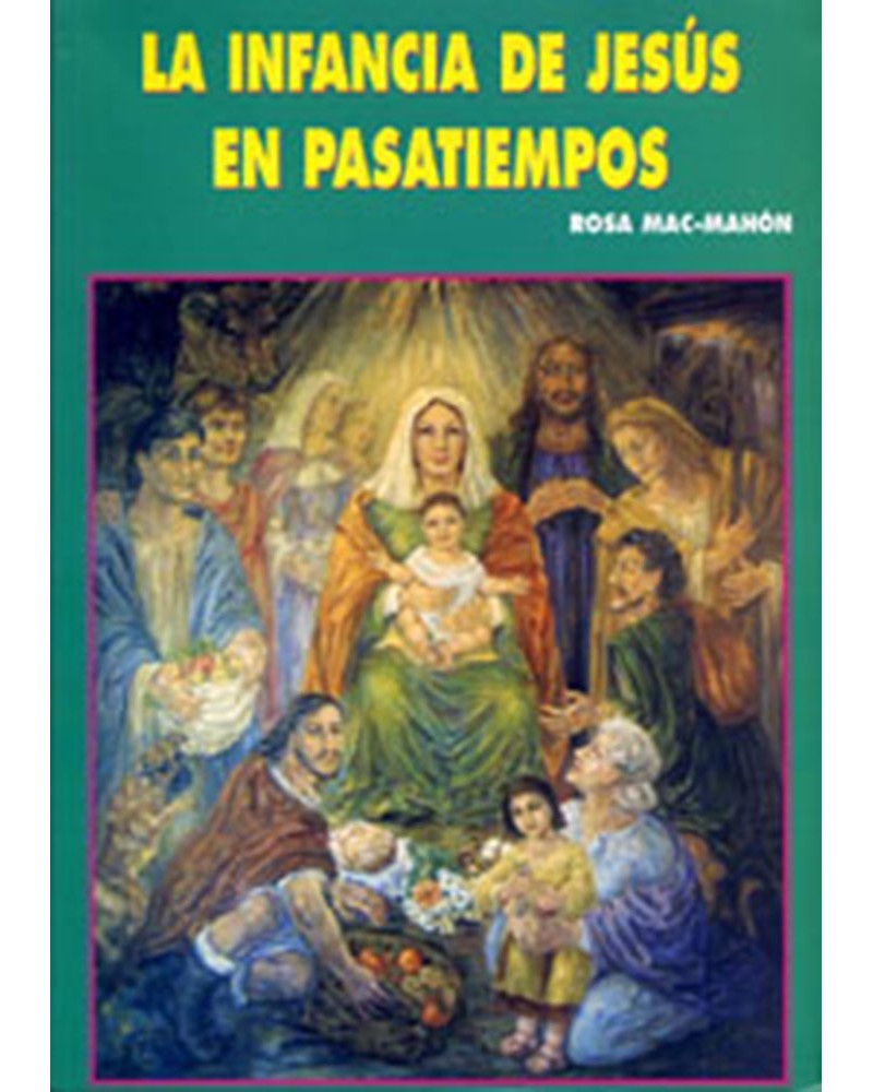 LA INFANCIA DE JESÚS EN PASATIEMPOS