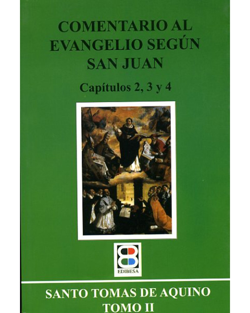 COMENTARIO AL EVG. SEGÚN S. JUAN. TOMO 2
