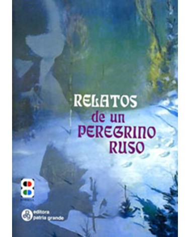 RELATOS DE UN PEREGRINO RUSO