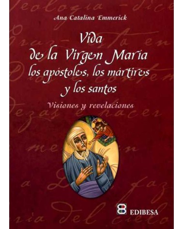VIDA DE LA VIRGEN MARÍA LOS APÓSTOLES
