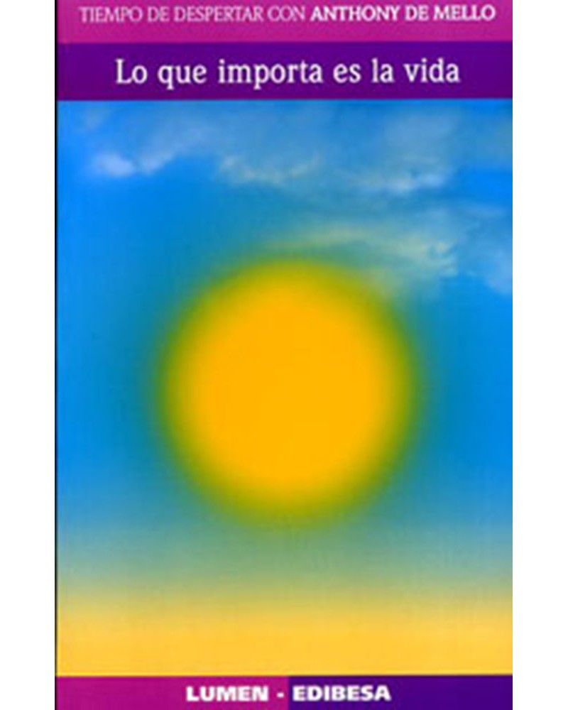 LO QUE IMPORTA ES LA VIDA
