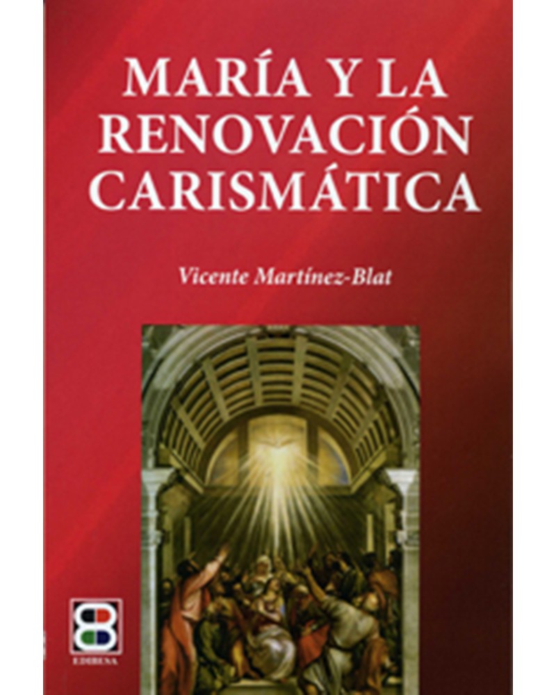 MARÍA Y LA RENOVACIÓN CARISMÁTICA
