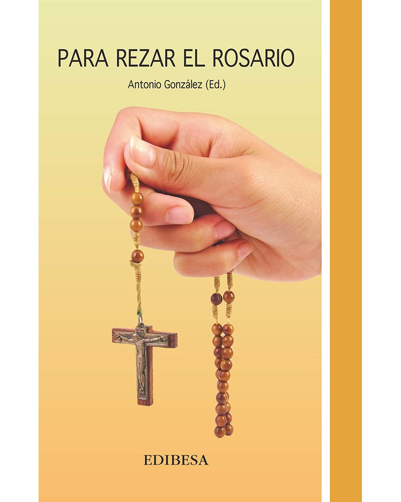 PARA REZAR EL ROSARIO