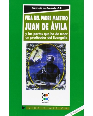 VIDA DEL PADRE MAESTRO JUAN DE ÁVILA