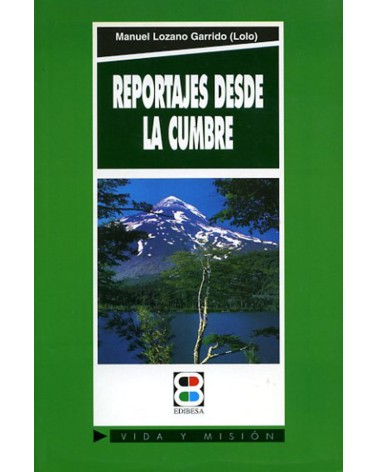 REPORTAJES DESDE LA CUMBRE
