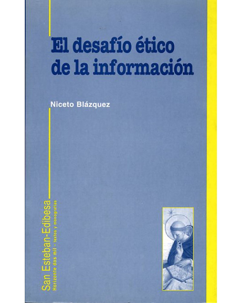 EL DESAFÍO ÉTICO DE LA INFORMACIÓN