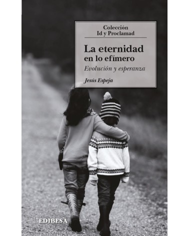 LA ETERNIDAD EN LO EFÍMERO