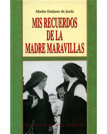 MIS RECUERDOS DE LA MADRE MARAVILLAS