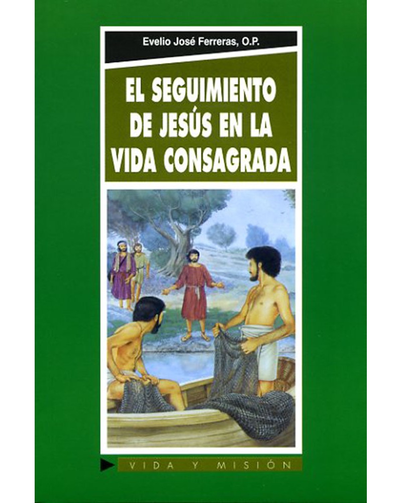 EL SEGUIMIENTO DE JESÚS EN LA VIDA CONSAGRADA