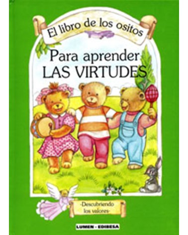 EL LIBRO DE LOS OSITOS PARA APRENDER LAS VIRTUDES