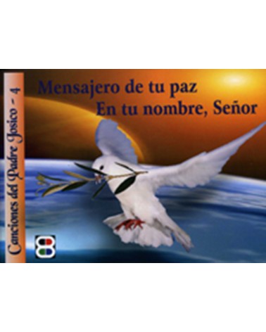 MENSAJERO DE TU PAZ. EN TUS MANOS SEÑOR
