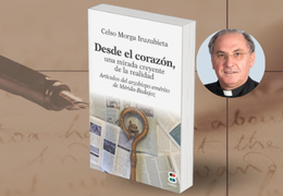 'Desde el corazón', el libro que recopila los artículos de monseñor Celso Morga